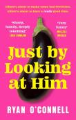 Just By Looking At Him