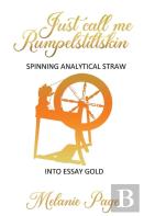Just Call Me Rumpelstiltskin