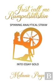 Just Call Me Rumpelstiltskin