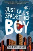 Just Call Me Spaghetti-Hoop Boy