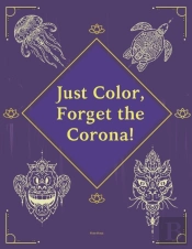 Just Color, Forget The Corona!