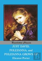 Just David And Pollyanna And Pollyanna Grows Up