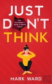 Just Don'T Think