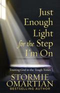 Just Enough Light For The Step I'M On