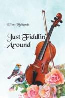 Just Fiddlin' Around