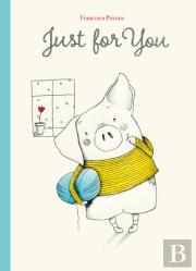 Just For You