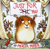 Just For You (Little Critter)