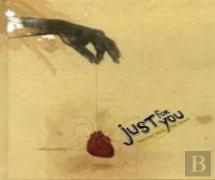 Just For You
