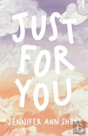 Just For You