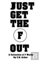 Just Get The F Out