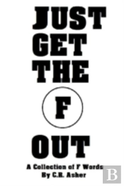 Just Get The F Out