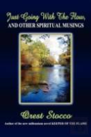 Just Going With The Flow, And Other Spiritual Musings