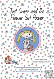 Just Grace And The Flower Girl Power