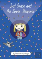 Just Grace And The Super Sleepover