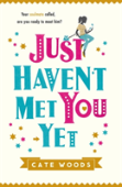Just Haven'T Met You Yet