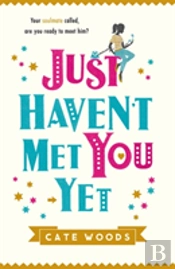 Just Haven'T Met You Yet