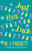Just Her Luck (A Chatswain City Christmas Novella)