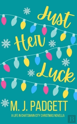 Bertrand.pt - Just Her Luck (A Chatswain City Christmas Novella)