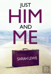 Just Him And Me