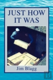 Just How It Was