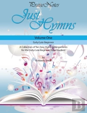 Just Hymns  Volume 1 : A Collection Of T