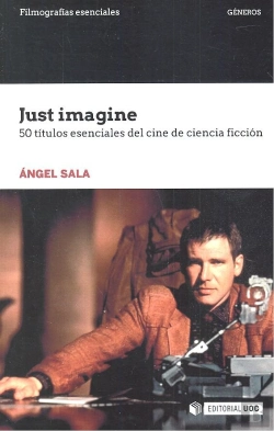 Bertrand.pt - Just Imagine. 50 Títulos Esenciales Del Cine De Ciencia Ficción