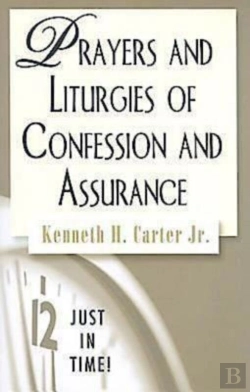 Bertrand.pt - Just In Time! Prayers And Liturgies Of Confession And Assurance