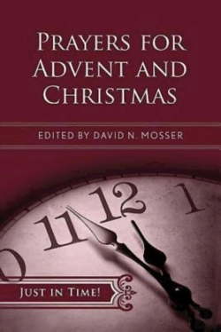 Bertrand.pt - Just In Time! Prayers For Advent And Christmas