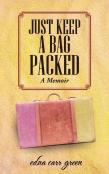 Just Keep A Bag Packed