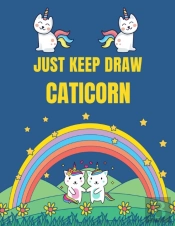 Just Keep Draw Caticorn