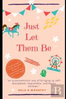 Just Let Them Be