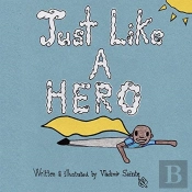 Just Like A Hero