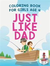 Just Like Dad
