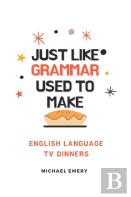 Just Like Grammar Used To Make