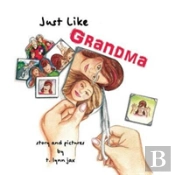 Just Like Grandma