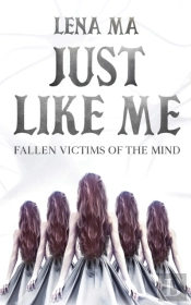 Just Like Me: Fallen Victims Of The Mind