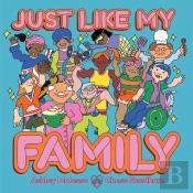 Just Like My Family