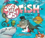 Just Like Us! Fish