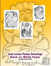 Just Lovely Flower Drawings Black On White Paper By Artist Grace Divine