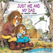 Just Me And My Dad (Little Critter)