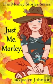 Just Me. Morley.