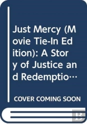 Just Mercy (Movie Tie-In Edition)
