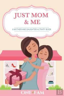 Bertrand.pt - Just Mom   Me: A Mother Daughter Activit