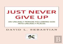 Just Never Give Up