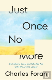 Just Once, No More