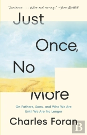 Just Once, No More