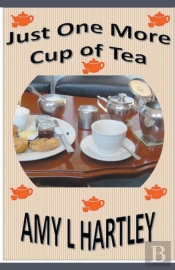Just One More Cup Of Tea