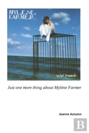 Just One More Thing About Mylene Farmer