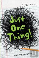 Just One Thing!