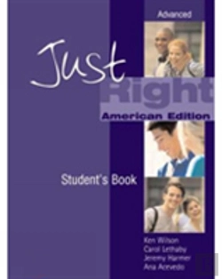 Bertrand.pt - Just Rightadvanced Student'S Book